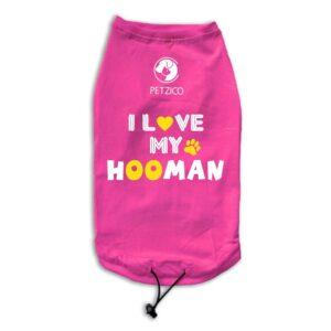 I love my Hooman Dog Tshirts by PetZico